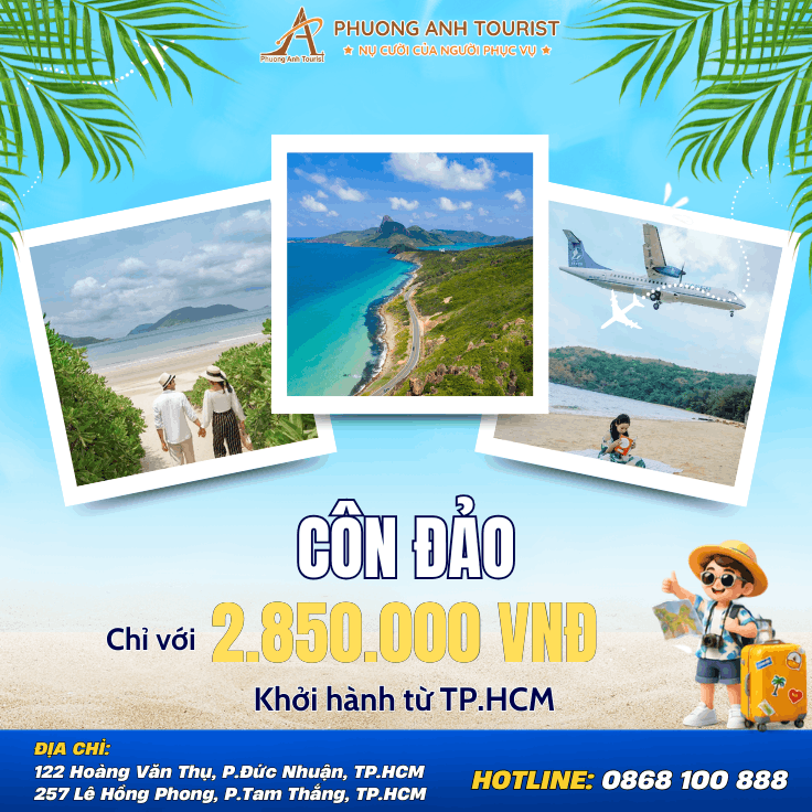 CÔN ĐẢO HUYỀN THOẠI VÙNG ĐẤT TƯƠI ĐẸP – DẤU ẤN LỊCH SỬ